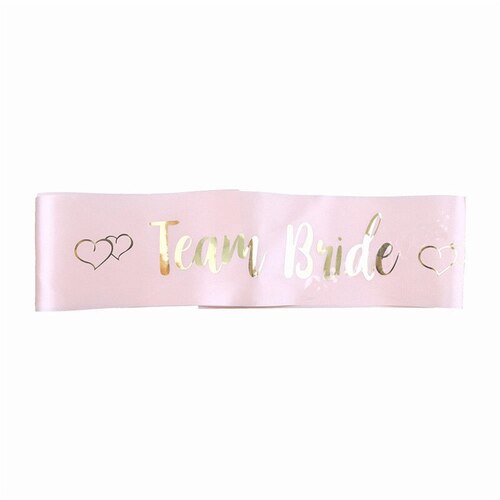 Large View Team Bride Sash - Pink with Gold Writing